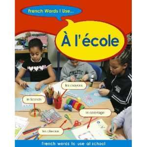  Lecole (French Words I Use) (9780749667986) Damele 