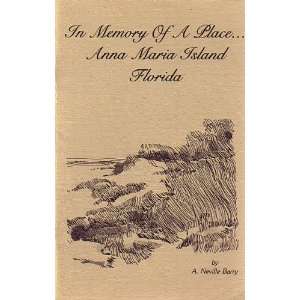   of a place  Anna Maria Island, Florida A. Neville Barry Books