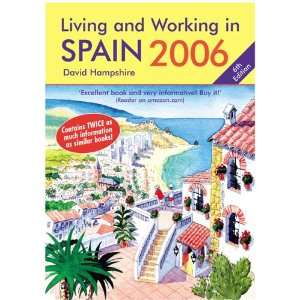  Living and Working in Spain 2006 A Survival Handbook (Living 