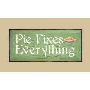   SaltBox Gifts PM1023PF Pie Fixes Everything Sign Patio, Lawn & Garden