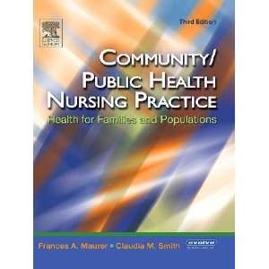 Community Public Health Nursing Practice Health for Families and 