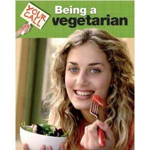  Being a Vegetarian (Your Call) (9780749688318) Deborah 