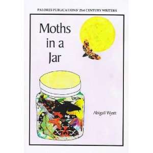  Moths in a Jar (9781906845209) Abigail Wyatt Books