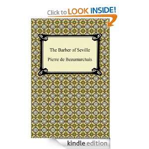 The Barber of Seville Pierre de Beaumarchais  Kindle 