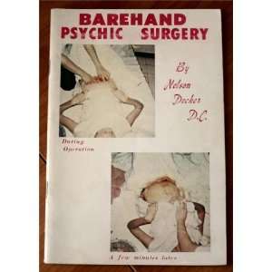  Barehand Psychic Surgery Nelson Decker D. C. Books