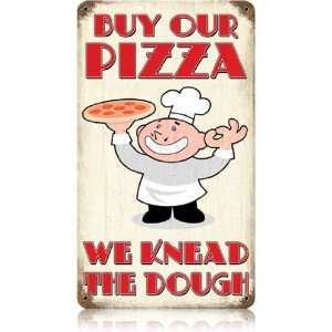  Buy Our Pizza Sign   Knead the Dough Fun Pizza Sign