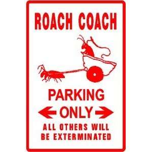  ROACH COACH PARKING sign * street lunch wagon
