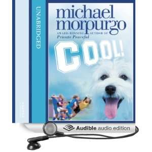  Cool (Audible Audio Edition) Michael Morpurgo, Holly 