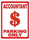 Accountant Parking Sign CPA Bookkeeper Taxes