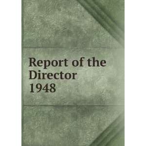  Report of the Director. 1948 University of Puerto Rico 
