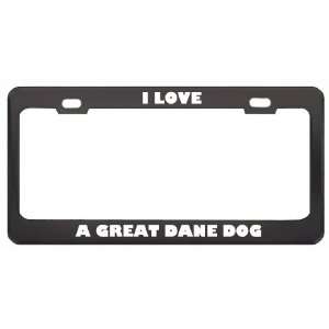  I Love A Great Dane Dog Animals Pets Metal License Plate 