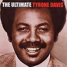 the ultimate tyrone davis by tyrone davis cd oct 2005