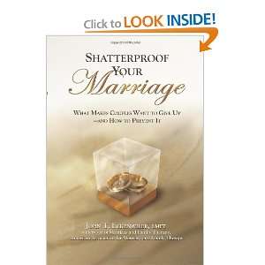  Shatterproof Your Marriage What Makes Couples Want to 