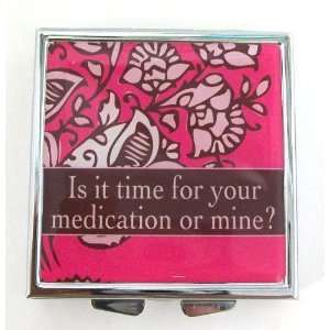  Pillbox   Is It Time for Your Medication or Mine? Jewelry