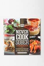 Never Cook Sober Cookbook By Stacy Laabs & Sherri Field