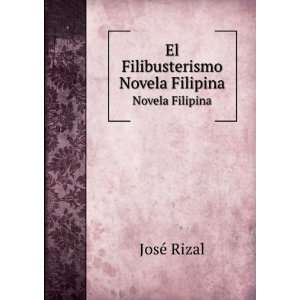   del Noli me tangere)novela filipina JosÃ© Rizal Books
