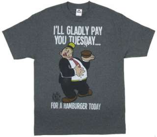 ll Gladly Pay You Tuesday   Popeye T shirt  