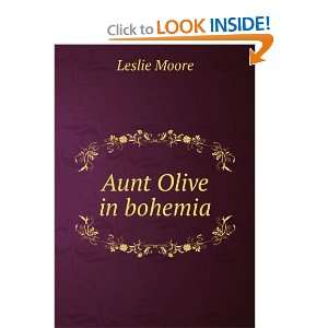  Aunt Olive in bohemia Leslie Moore Books