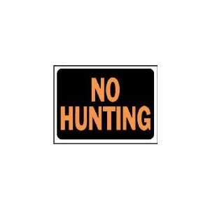  Hy Ko #3021 9x12 No Hunting Sign