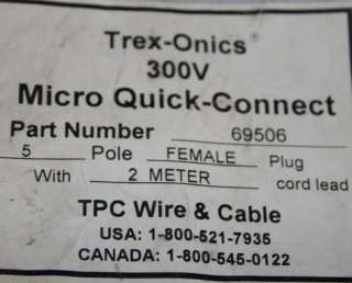 TPC WIRE TREX ONICS 300V Micro Quick Connect CABLE 5 POLE Female 5 Pin 