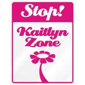    New  Stop  Kaitlyn Zone  Parking Sign Name