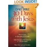 30 Days with Jesus (The Daily Bible®) by F. LaGard Smith (Feb 1, 2003 