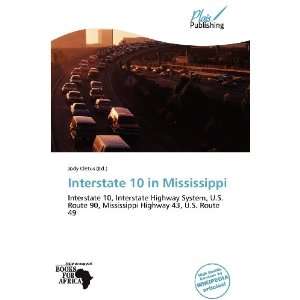  Interstate 10 in Mississippi (9786138895046) Jody Cletus 