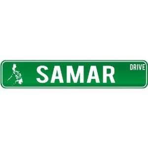 New  Samar Drive   Sign / Signs  Philippines Street Sign 