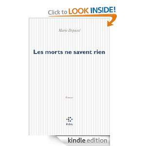 Les morts ne savent rien (FICTION) (French Edition) Marie Depussé 