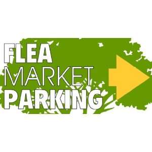  3x6 Vinyl Banner   Parking Flea Market 