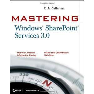  Mastering Windows SharePoint Services 3.0 [Paperback] C 