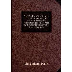   Man by the Instrumentality of a Serpent Tempter John Bathurst Deane