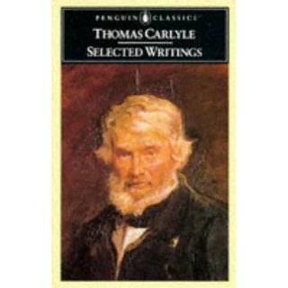 Carlyle Selected Writings (Penguin Classics) by Thomas Carlyle and 