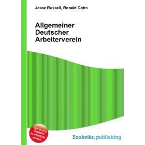  Allgemeiner Deutscher Arbeiterverein Ronald Cohn Jesse 