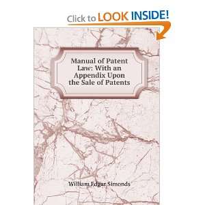  Manual of Patent Law With an Appendix Upon the Sale of Patents 