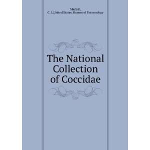  The National Collection of Coccidae C. L,United States. Bureau 