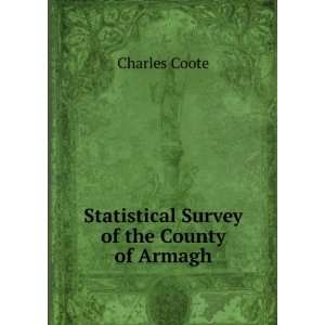  Statistical Survey of the County of Armagh Charles Coote Books