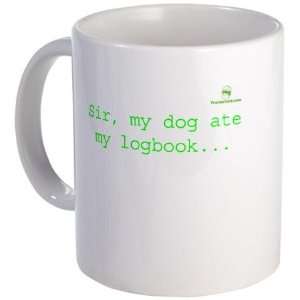   Sir, my dog ate my logbook Funny Mug by 