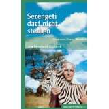 Serengeti darf nicht sterben  von Bernhard (Prof. Dr.) Grzi 
