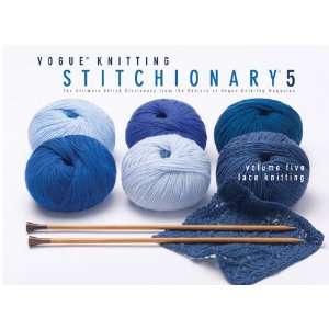  Stitch Dictionary from the Editors of Vogue Knitting Magazine (Vogue 