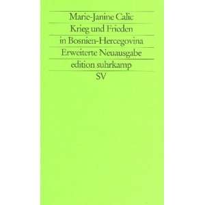   Frieden in Bosnien Hercegovina  Marie Janine Calic Bücher