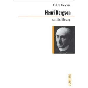 Henri Bergson zur Einführung  Gilles Deleuze, Martin 