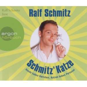 Schmitz Katze (Hörbestseller) (3 CDs) Hunde haben Herrchen, Katzen 