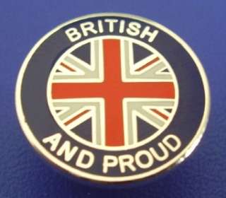 BRITISH AND PROUD   GREAT BRITAIN BADGE   SILVER PLATE  