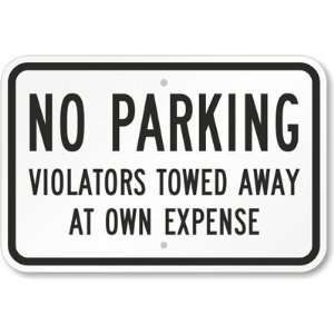  No Parking Violators Towed Away At Own Expense Engineer 