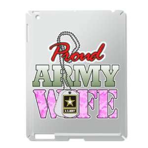  iPad 2 Case Silver of Proud Army Wife 