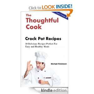 The Thoughtful Cook Crock Pot Recipes Michael Robinson  
