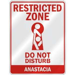   ZONE DO NOT DISTURB ANASTACIA  PARKING SIGN