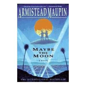 Maybe The Moon Armistead Maupin  Books