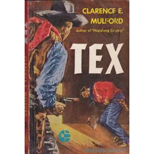  Tex Clarence E. Mulford Books